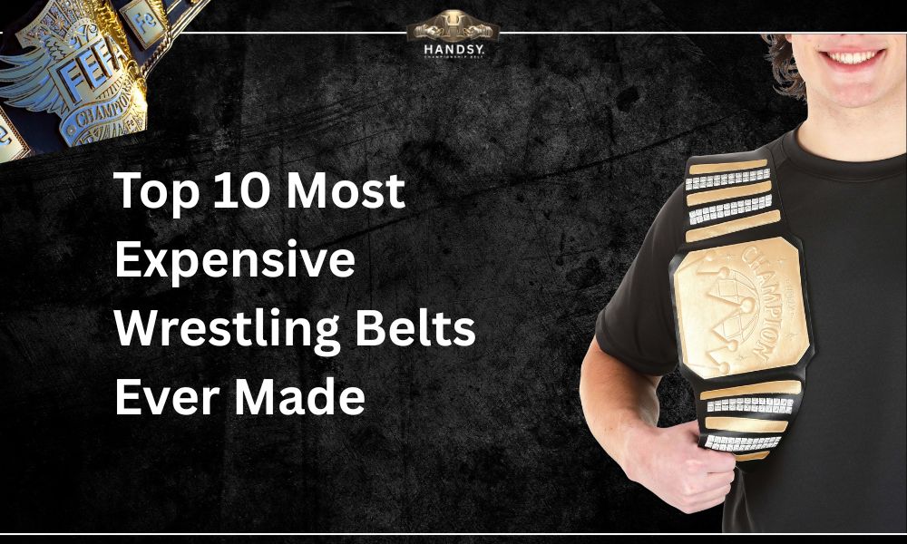 Top 10 Most Expensive Wrestling Belts Ever Made
