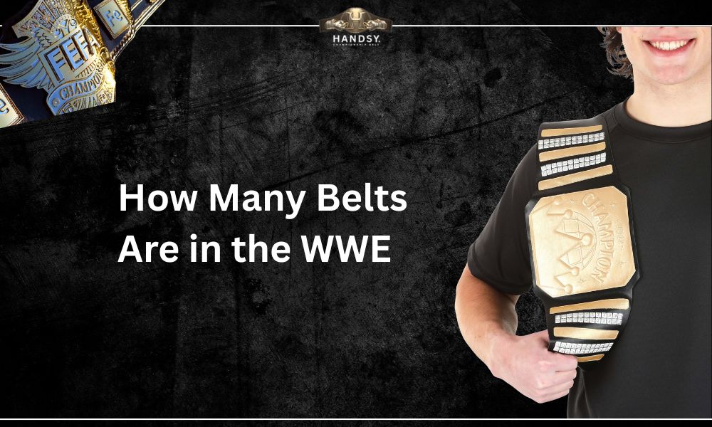 How Many Belts Are in the WWE