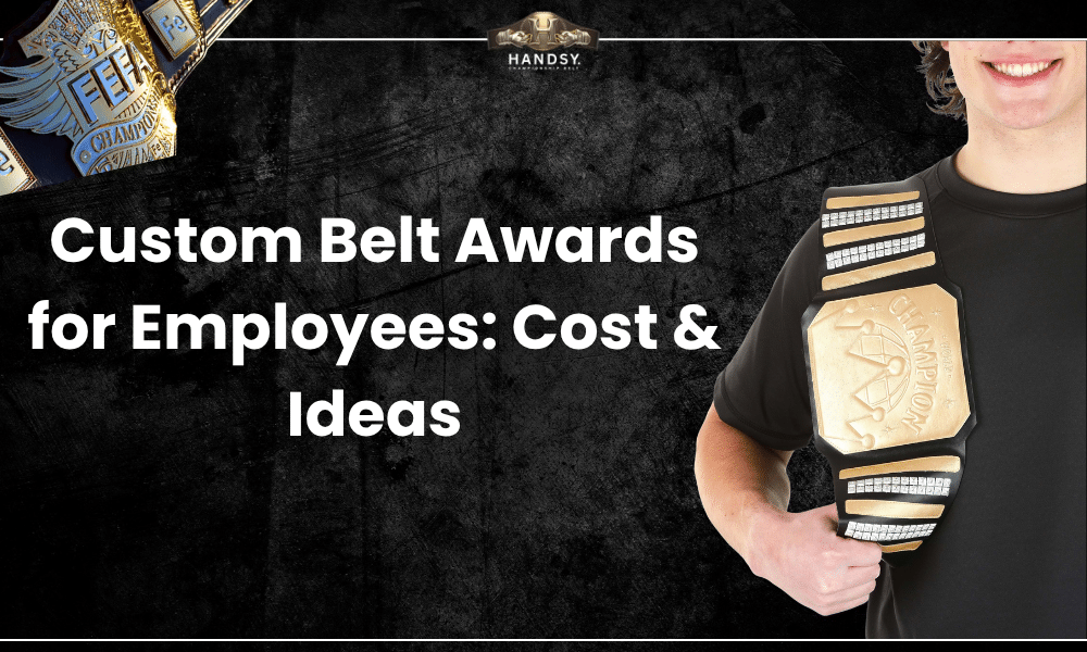 Custom Belt Awards for Employees