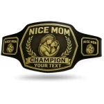 Nice Mom Championship belt