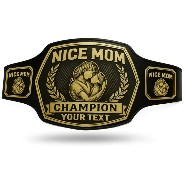 Nice Mom Championship belt