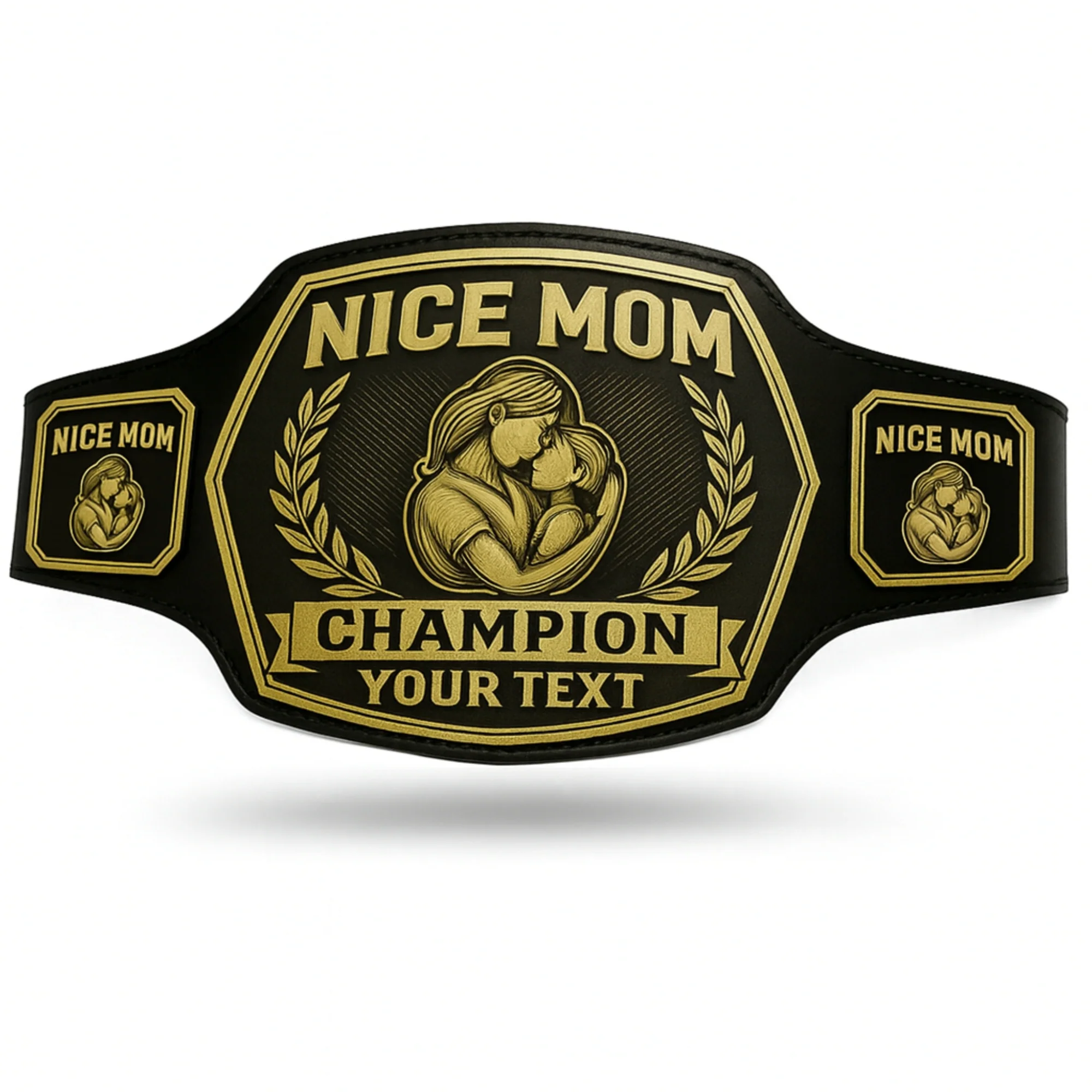 Nice Mom Championship belt Nice Mom Championship belt
