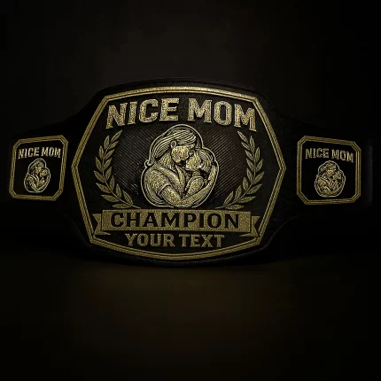 Nice Mom Championship belt