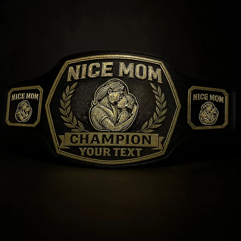 Nice Mom Championship belt