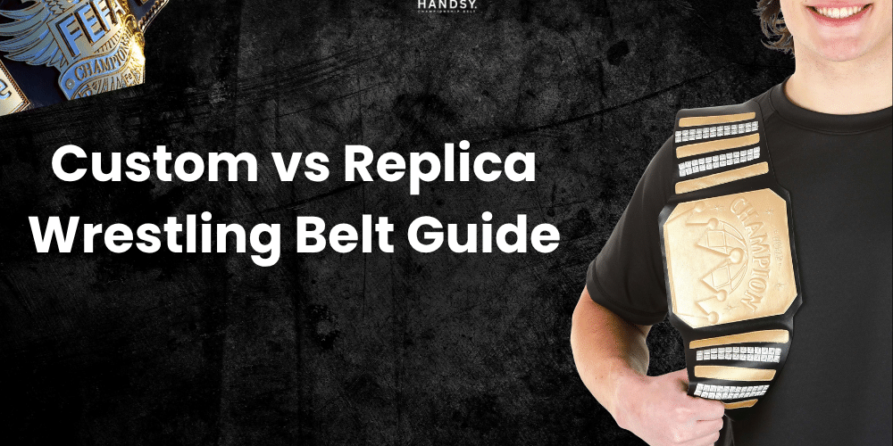 Difference Between Custom Wrestling Belts Replica Belts