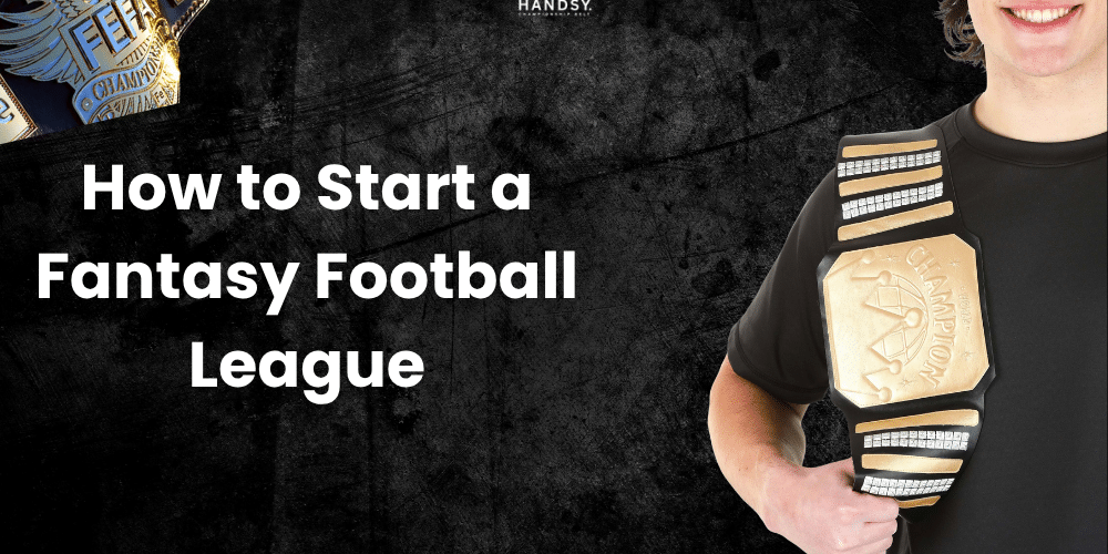 How to Start a Fantasy Football League