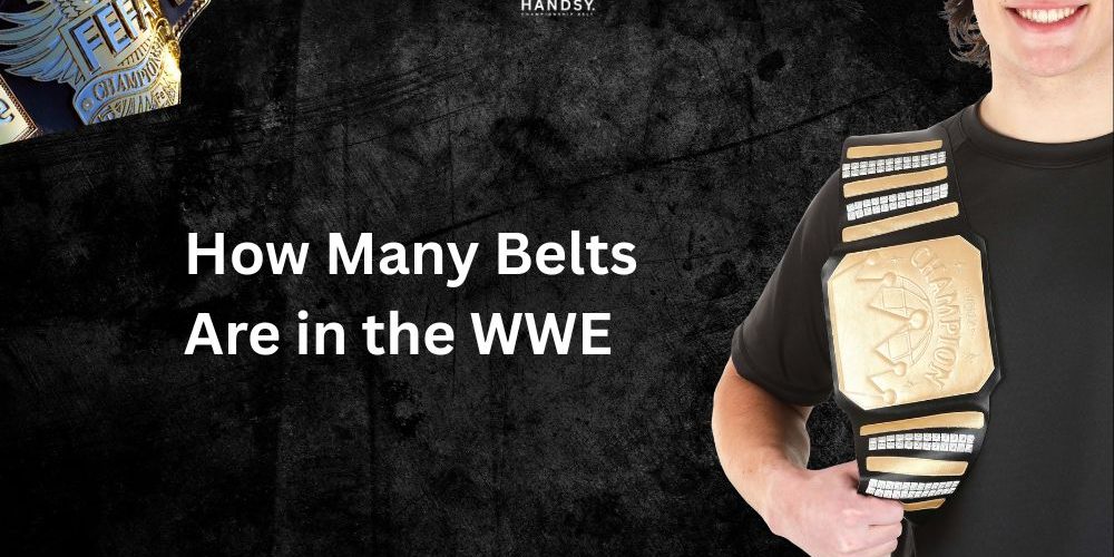 How Many Belts Are in the WWE